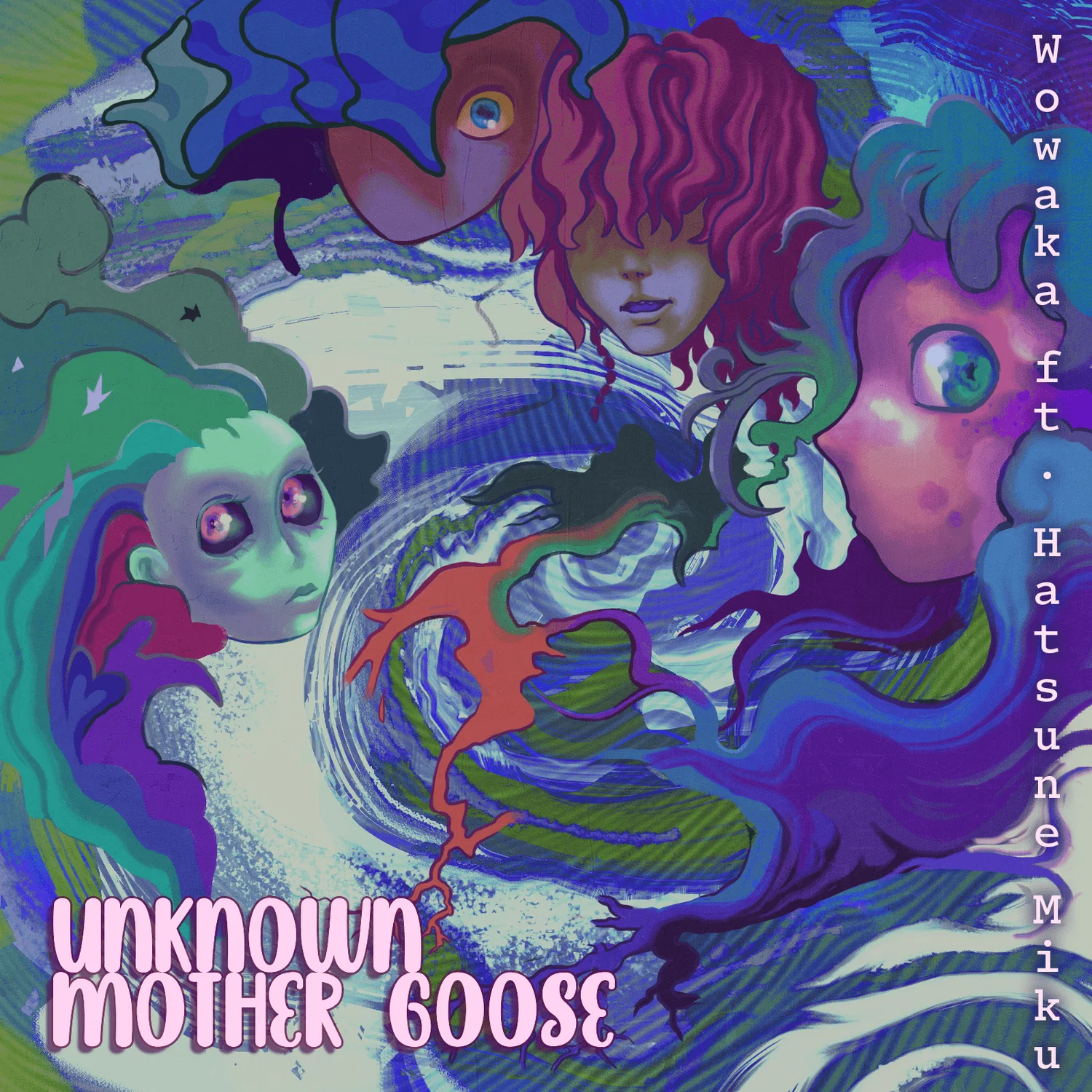 A digital album cover illustration. Four colorful floating heads are depicted in front of a spiral shape in the background. The text reads "Unknown Mother Goose" and "wowaka ft. Hatsune Miku"
