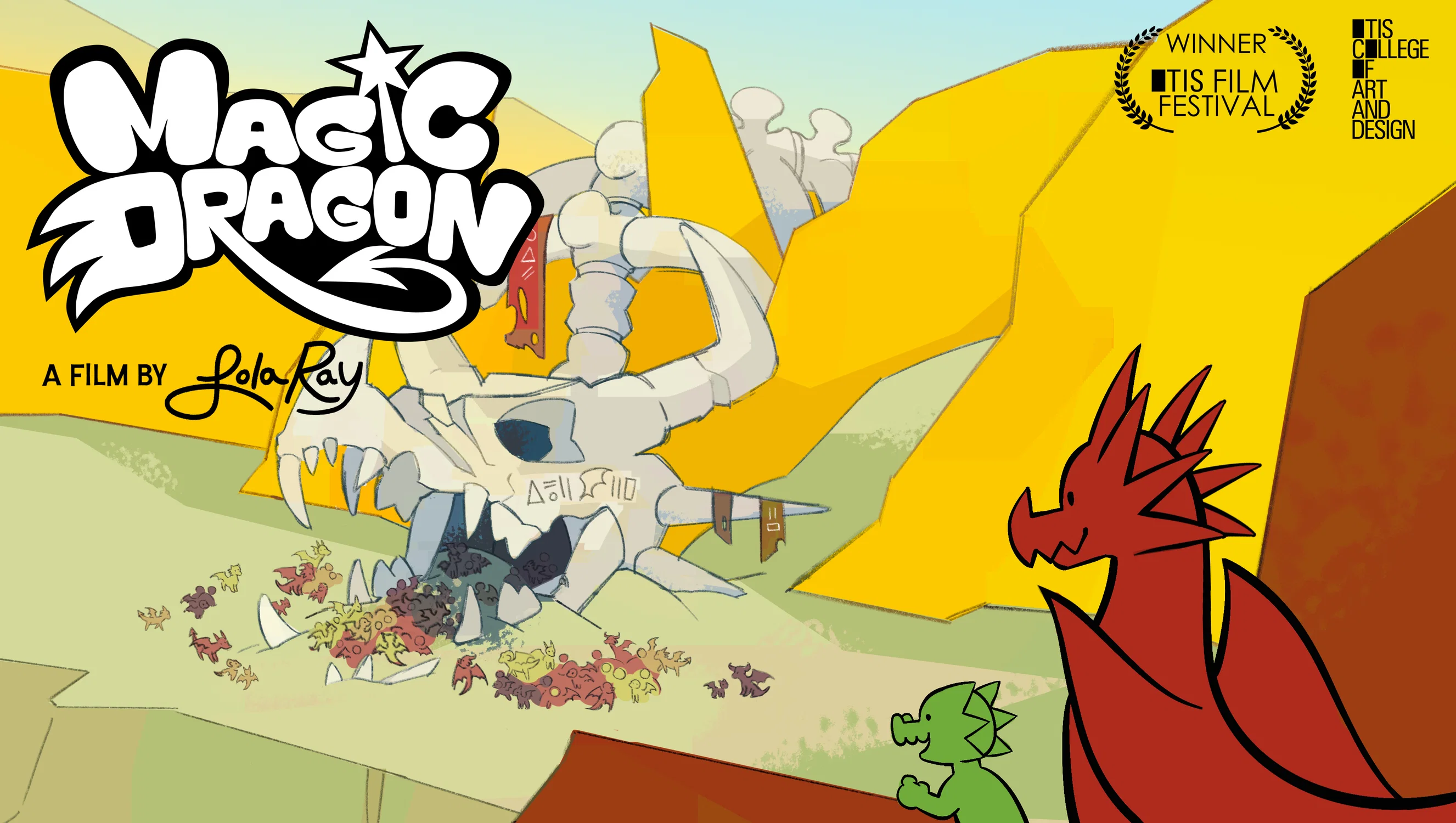 A colorful animated poster for a film titled Magic Dragon, created by Lola Ray. In the foreground, a large red dragon and a small green dragon look toward a giant dragon skeleton lying in a valley. The skeleton is decorated with flags and strange symbols. Tiny dragon characters of various colors gather around it. Behind the scene are bright yellow mountains under a clear sky. The poster features a "Winner" laurel from the OTIS Film Festival and the logo of OTIS College of Art and Design.