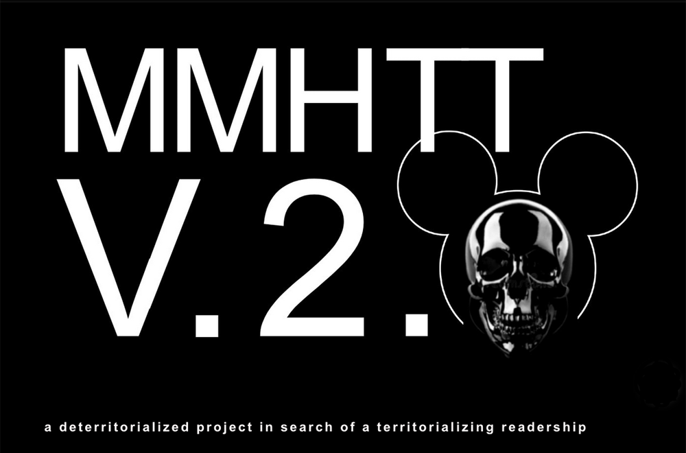 MMHTT V. 2, "A deterrirtorialized project in search of territorializing readership" - Brent Everett Dickinson